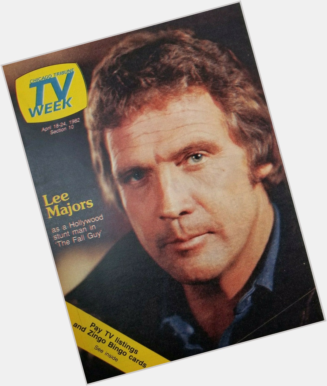 Happy Birthday to Lee Majors, born on this day in 1939
Chicago Tribune TV Week.  April 18-24, 1982 
