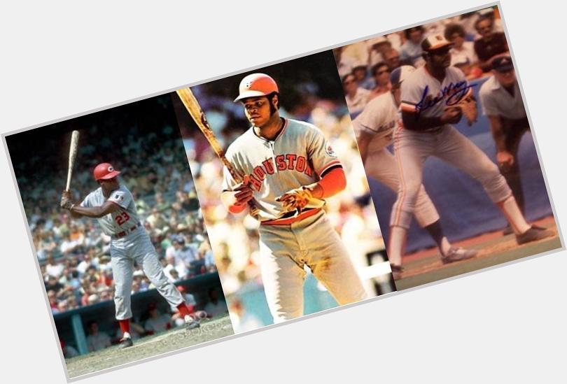 Happy Birthday Lee May,11 straight 20+ HR seasons (\68-78), 100+ RBI for  and (LL 109 in \76) 