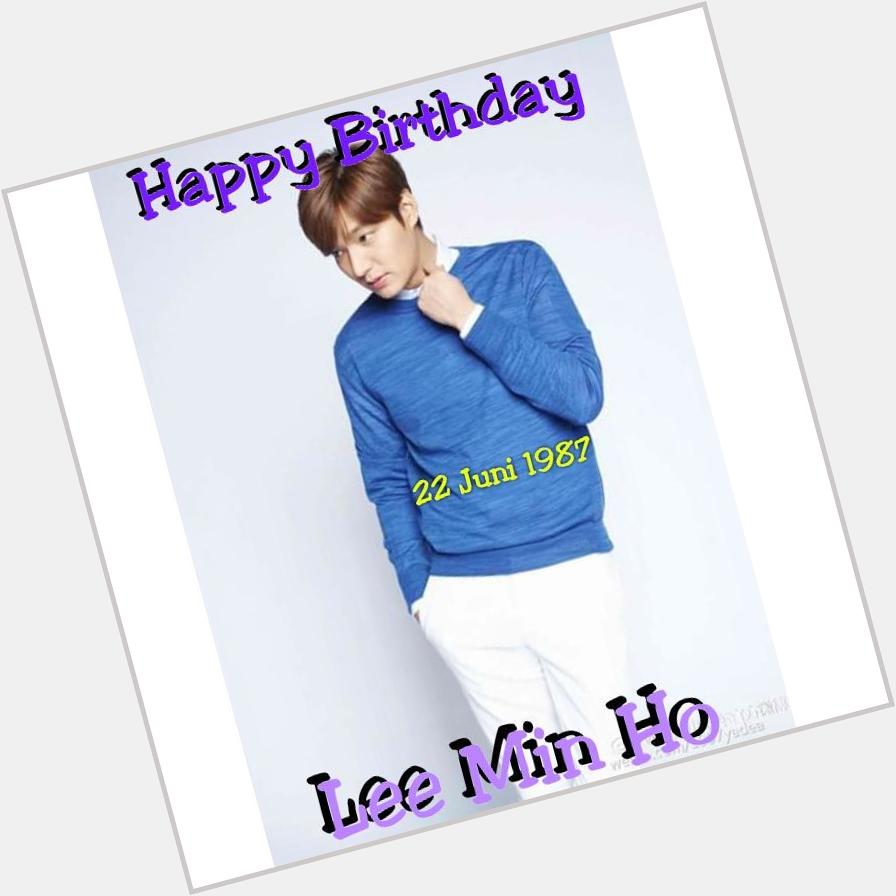 Happy birthday Lee Min Ho              