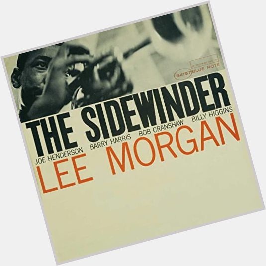 Record Of The Day! Happy Birthday Lee Morgan Your music changed my life. Thank you. 