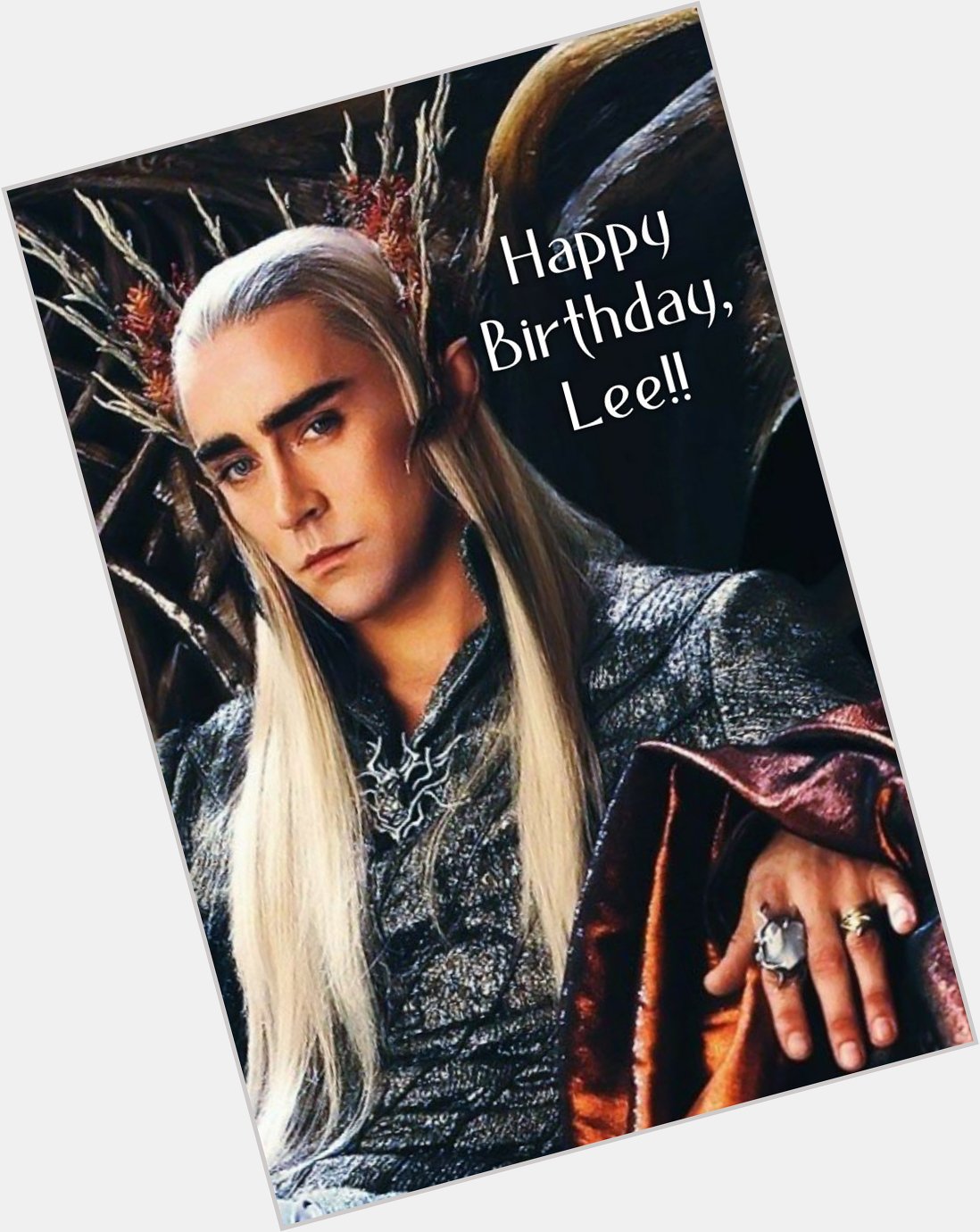 . Happy Birthday to King Thranduil (aka Lee Pace)!! Hope your day is awesome!!      