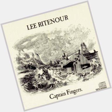 Happy Birthday! Fly By Night by Lee Ritenour on Captain Fingers 