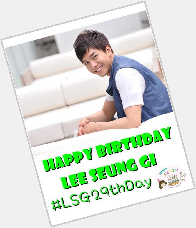  all_Kdramamovie: Selamat ulang tahun buat Lee Seung Gi! (13 Januari 1987) Happy Birthday!!