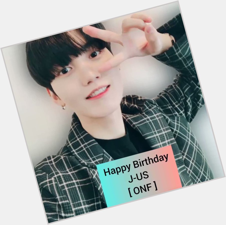 [ 13 / 1 / 2023 ]  Happy Birthday J-US (ONF)     Happy Birthday Lee Seung-gi    