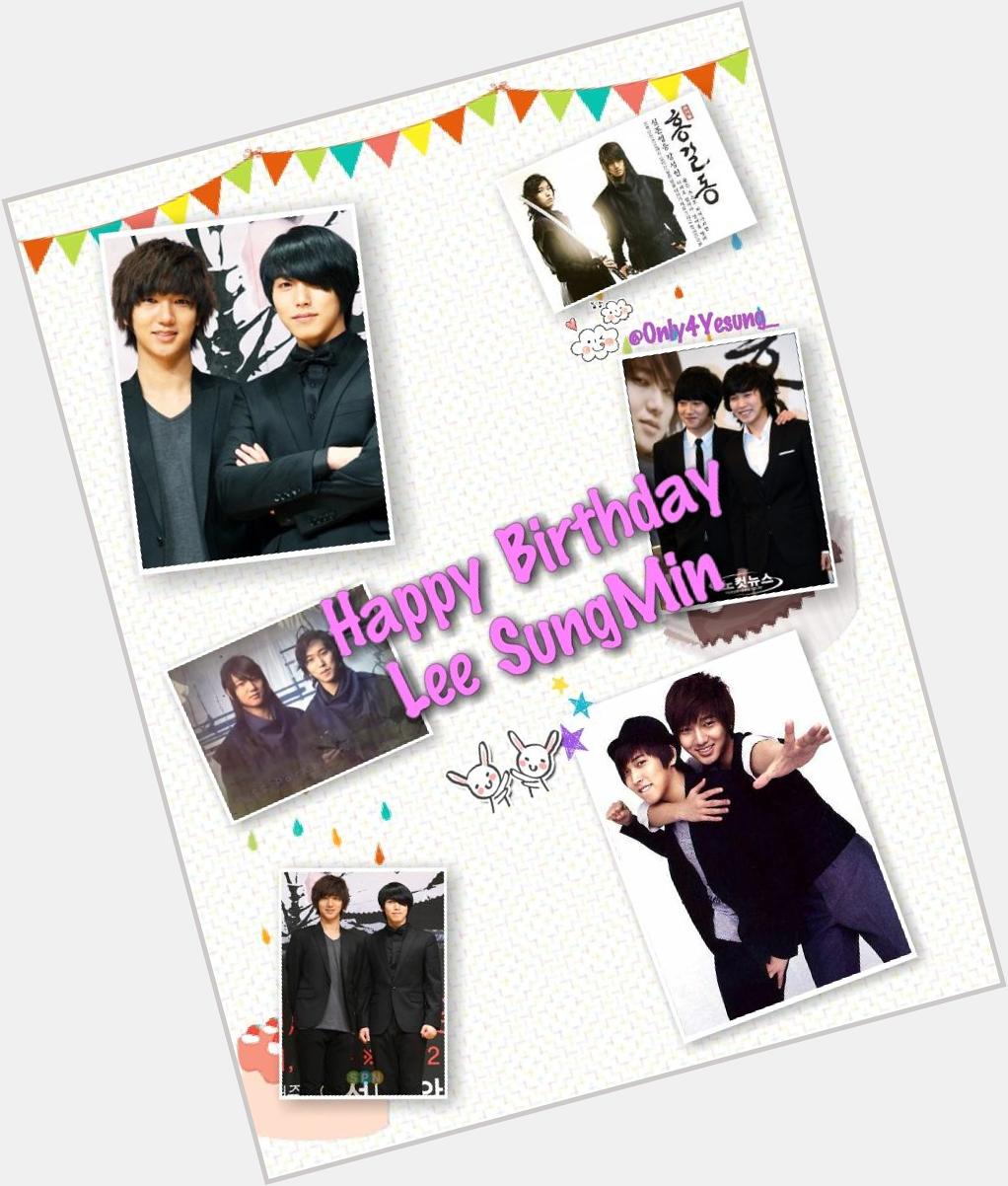 \"  HAPPY BIRTHDAY  ¡Feliz Cumpleaños Lee SungMin! ^^

From: staff 