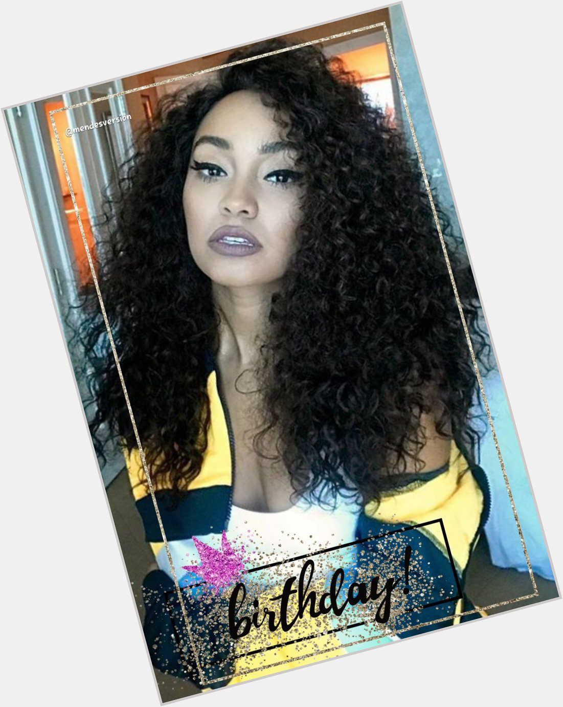 Happy birthday to the queen Leigh-Anne Pinnock I love you so much! Have a good one 