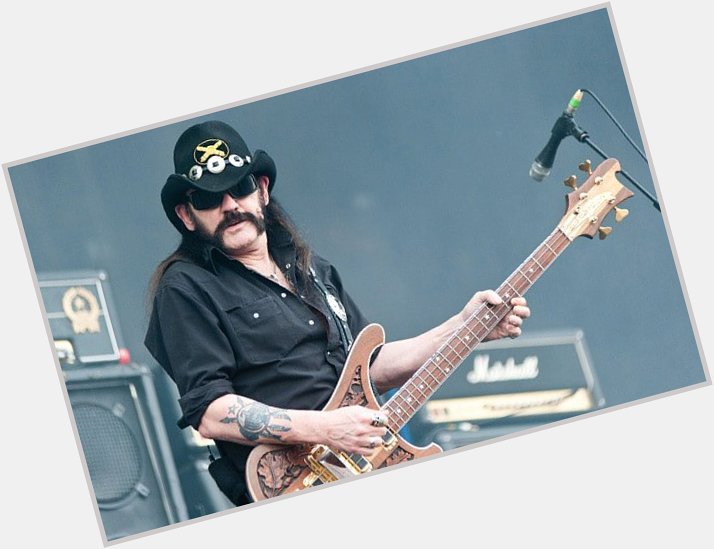 Happy birthday wishes to Ian \"Lemmy\" Kilmister from Ordinary Man. Ace of Spades. Killed By Death. 