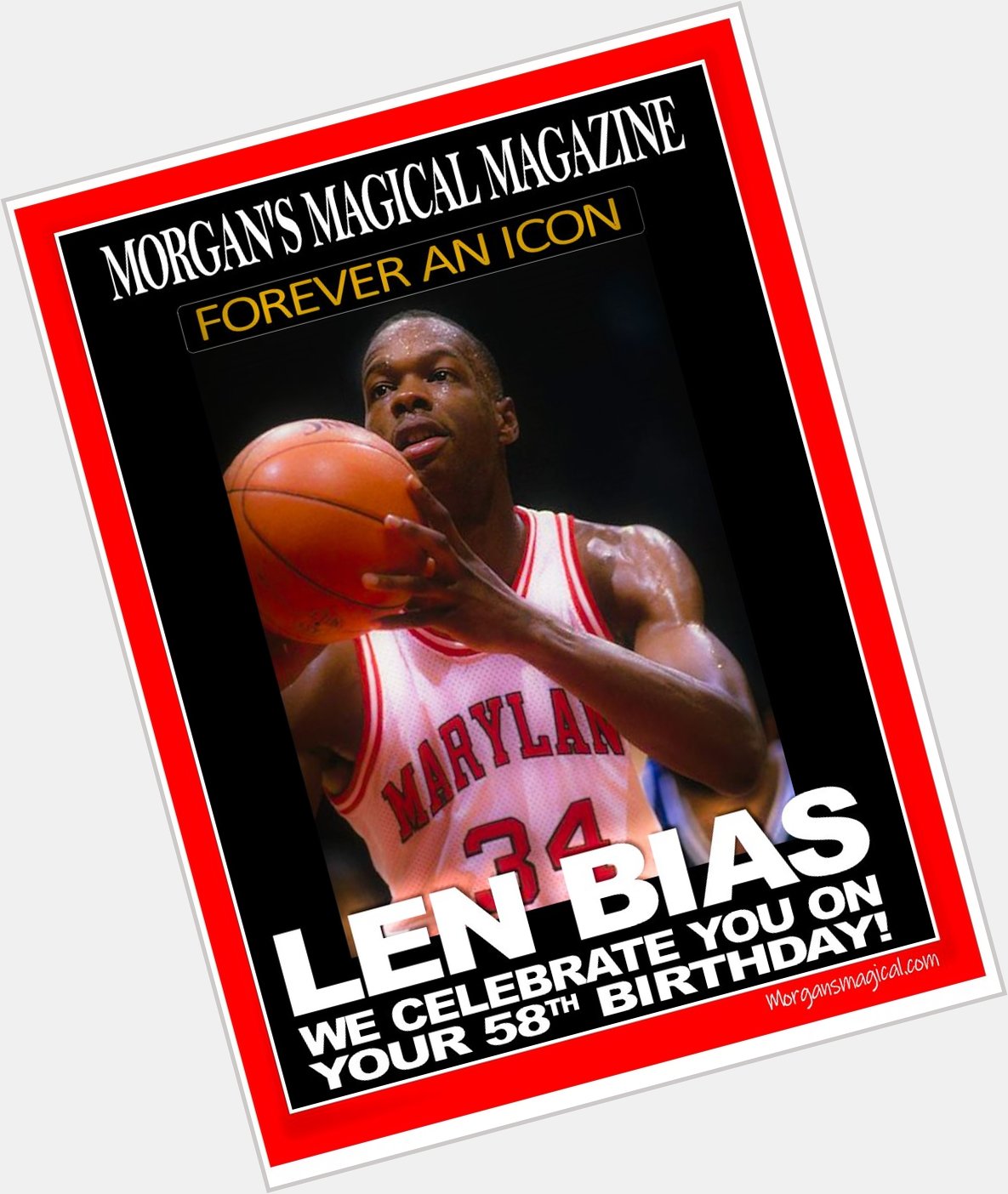 Happy Birthday Len Bias. Even after all these years it\s easy to still wonder, \"What If\". 