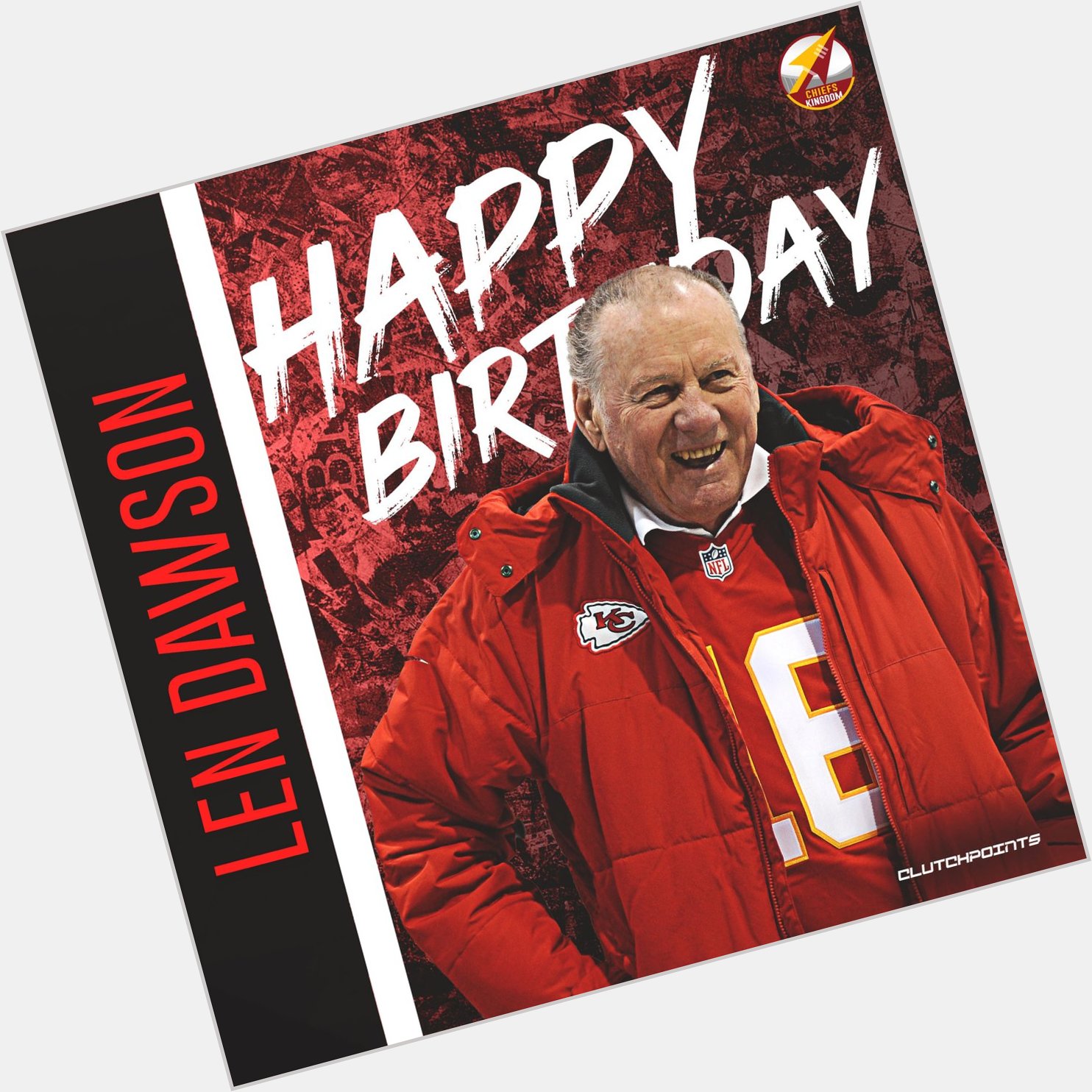 Join us in greeting the legendary Len Dawson a happy 86th birthday 