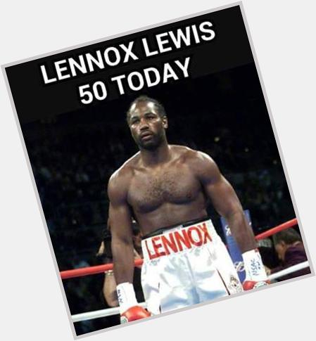 Happy 50th Birthday Lennox Lewis 