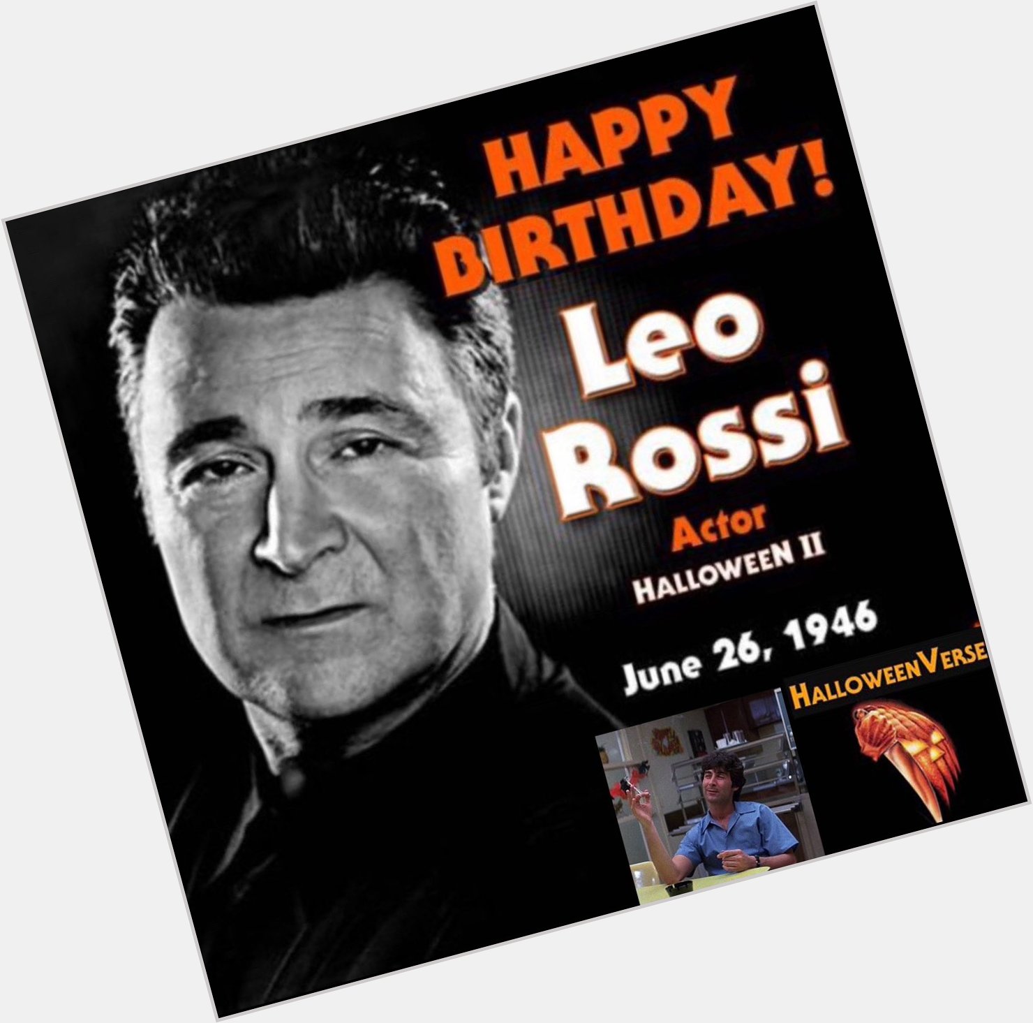 Happy Birthday Leo Rossi! 
Budd | Halloween II  