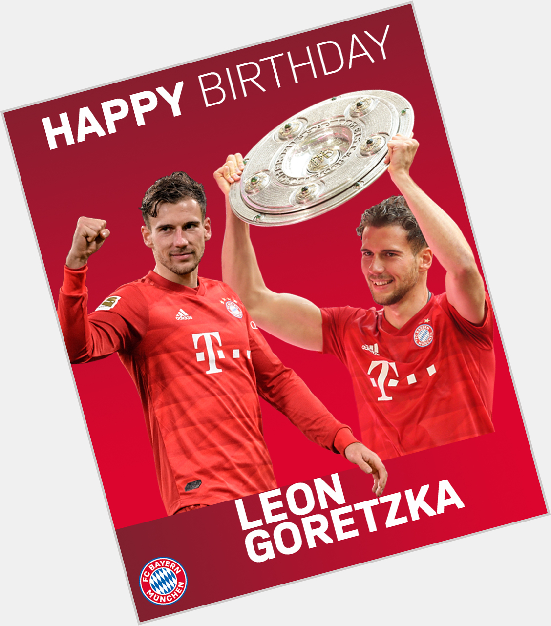 Happy Birthday, Leon Get free \Goretzka 18\ printing today   