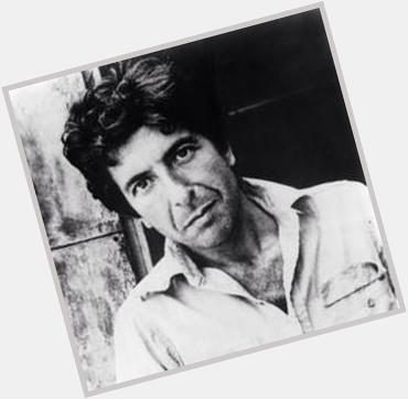 Happy 80th birthday Leonard Cohen 