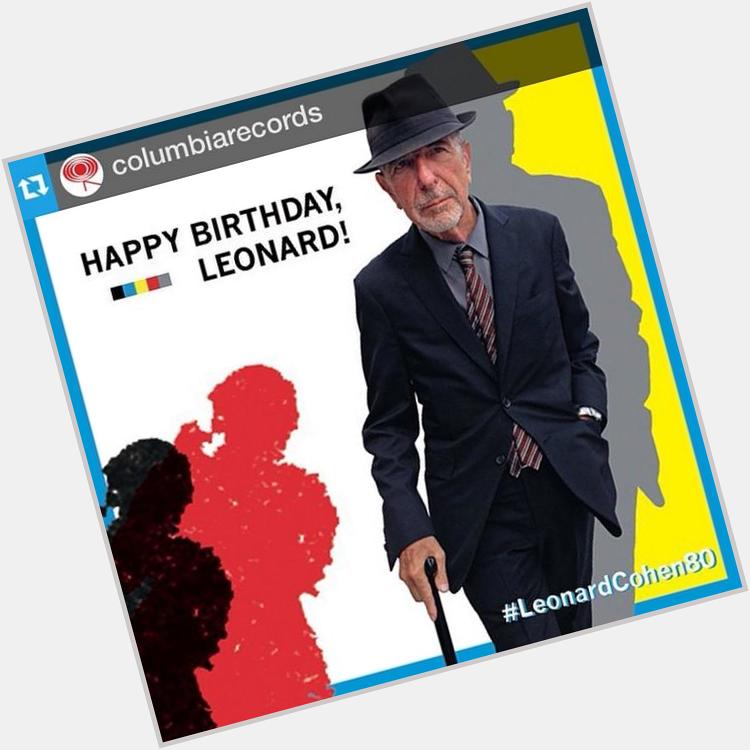 Happy 80th birthday, Leonard Cohen! Share your birthday wishes and favorite Leonard song...  