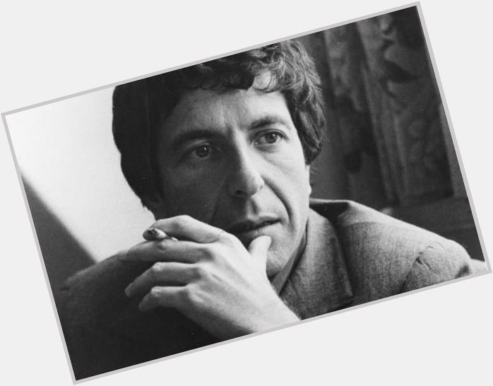 Happy birthday Leonard Cohen, 81 tomorrow. Thanks for the lovely letter celebrating 2015 laureate 