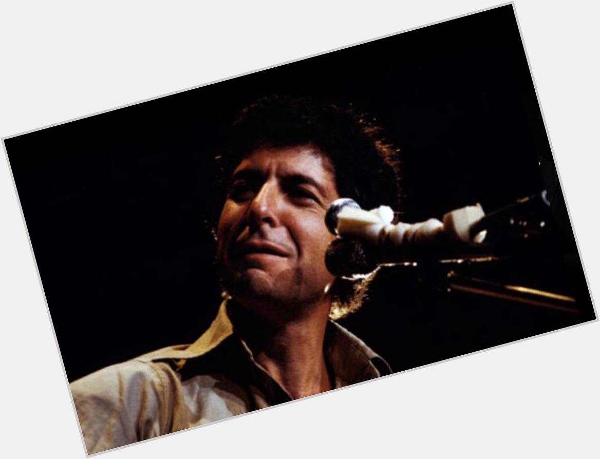 Happy 81st Birthday Leonard Cohen 