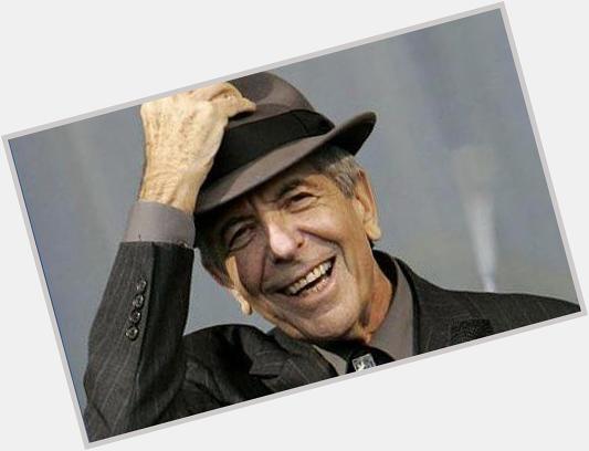He has tried, in his way, to be free. Happy 81st Birthday, Leonard Cohen. 