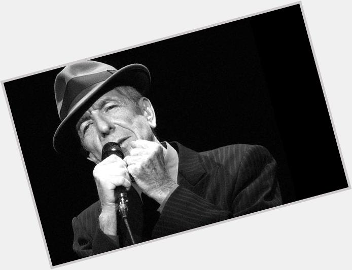 Happy birthday, Leonard Cohen  