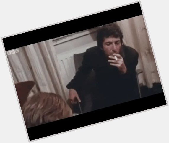 A sip of wine, a cigarette,
And then it s time to go... 

Happy birthday, Leonard Cohen 
