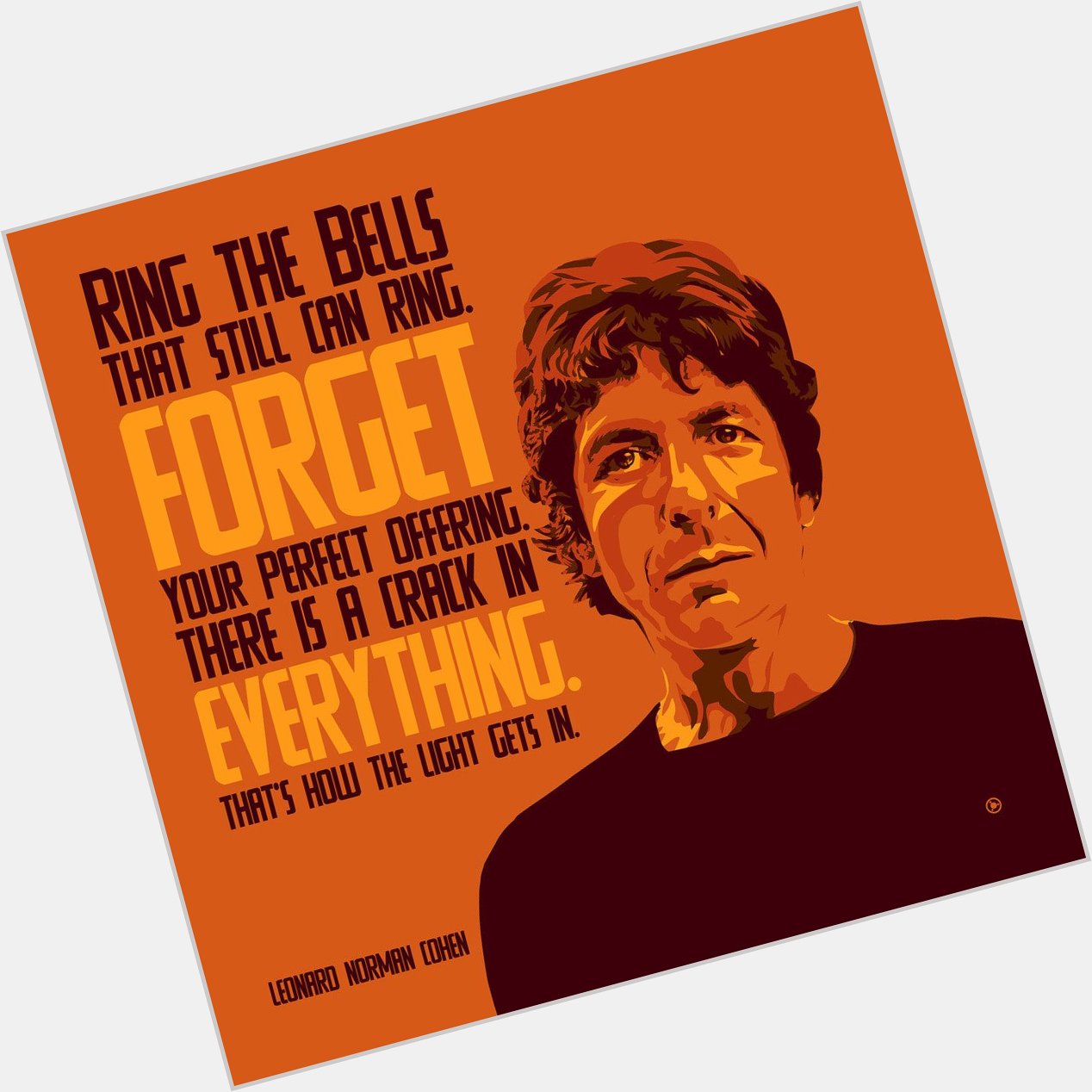  Ring all the bells that still can ring   Leonard Cohen [OC] (happy birthday!) [1000 x 1000] 
