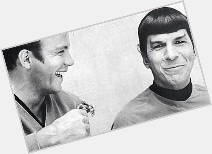 Happy Birthday Leonard Nimoy. You will live long and prosper in our hearts forever.   
