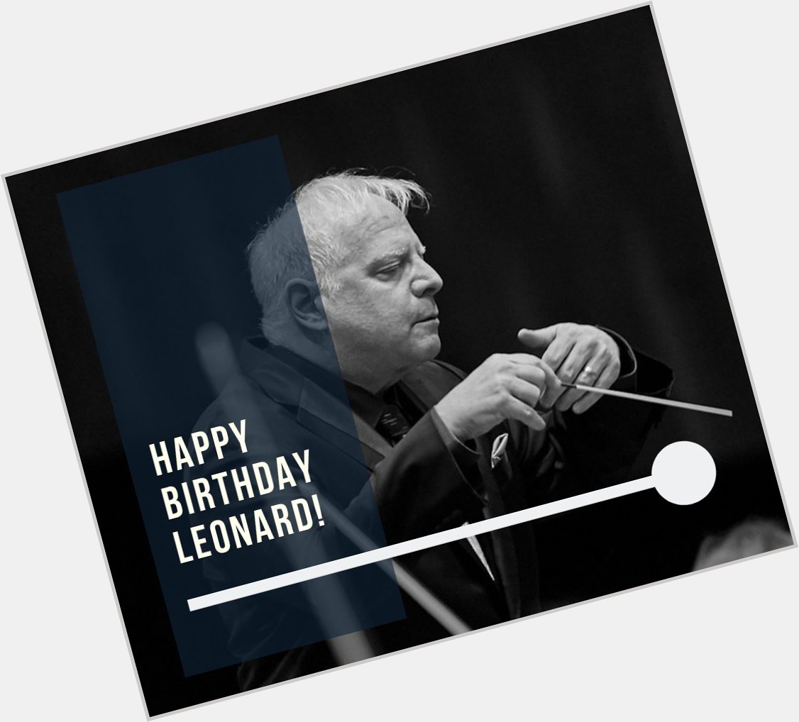 Happy Birthday to Leonard Slatkin!   