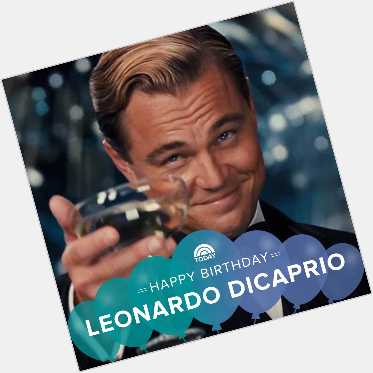 Happy birthday, Leonardo DiCaprio!  