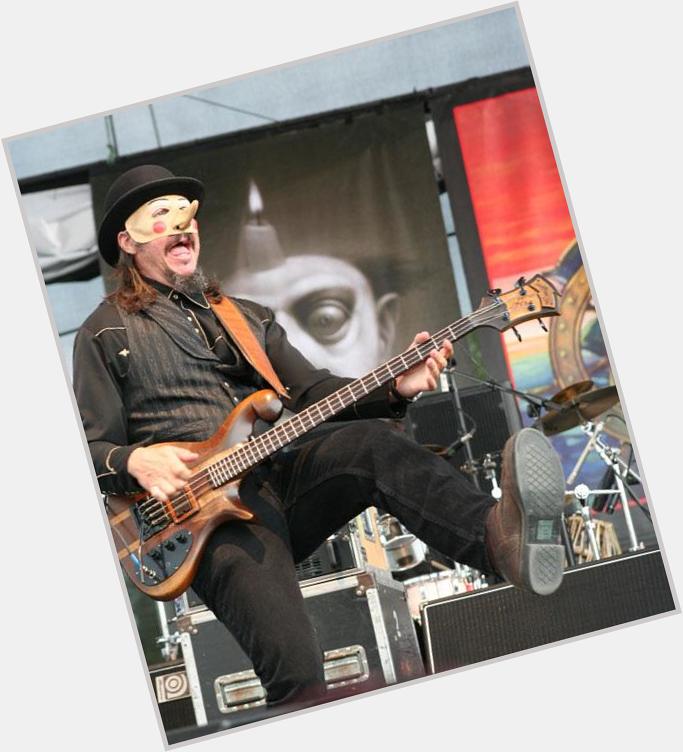  Happy birthday Les Claypool you are the best of the best. 