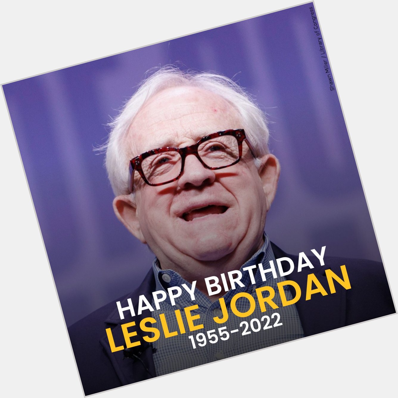 Happy birthday, Leslie Jordan! 