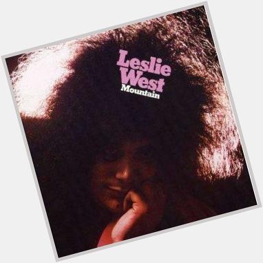 Happy Birthday to Leslie West, guitarist for hard rockers Mountain, born on this day in 1945. 