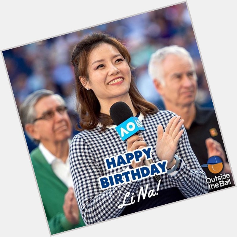 Happy Birthday, Li Na!  