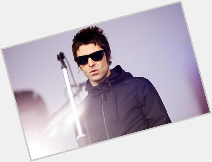 Happy Birthday Liam Gallagher, stay young and invincible!  