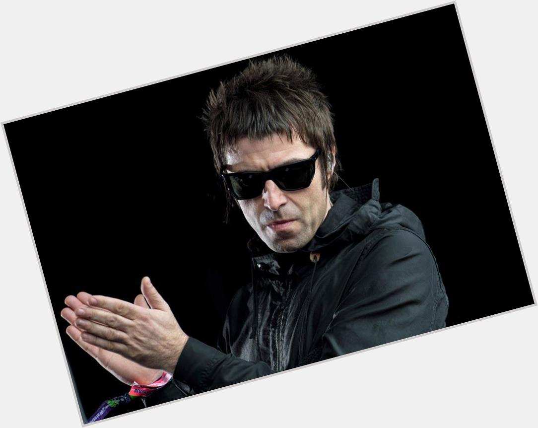 43(   ;       \" Happy Birthday to Liam Gallagher who is 43 today. 