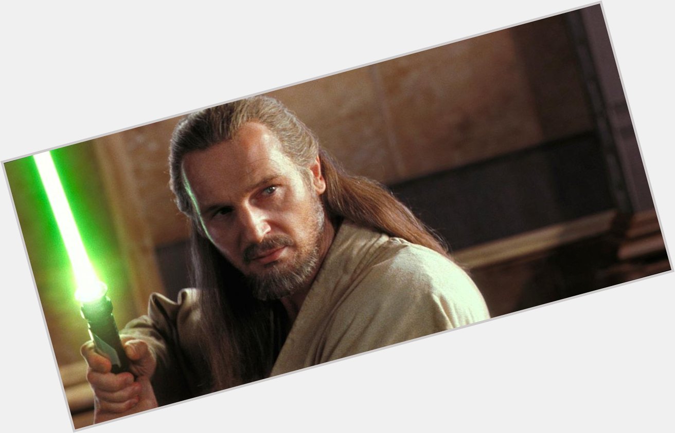 Happy Birthday to the actor who brought us the wise Jedi Master Qui-Gon Jinn - Liam Neeson! 
