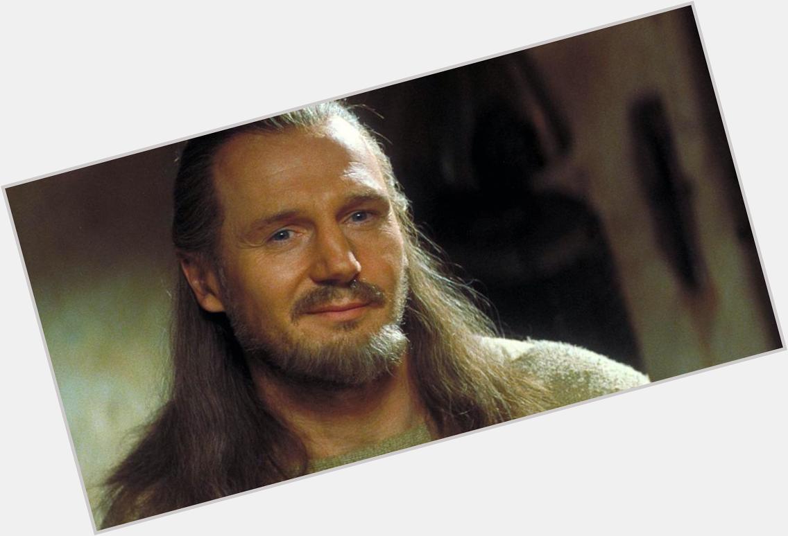 Happy birthday to my all time favorite actor and Master of my favorite Jedi, Liam Neeson! 