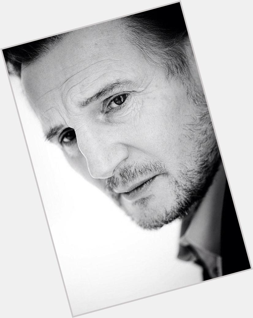 HAPPY BIRTHDAY TO MY FUTURE HUSBAND AND QUITE POSSIBLY THE HOTTEST GUY EVER, LIAM NEESON. The babe is 63 today      