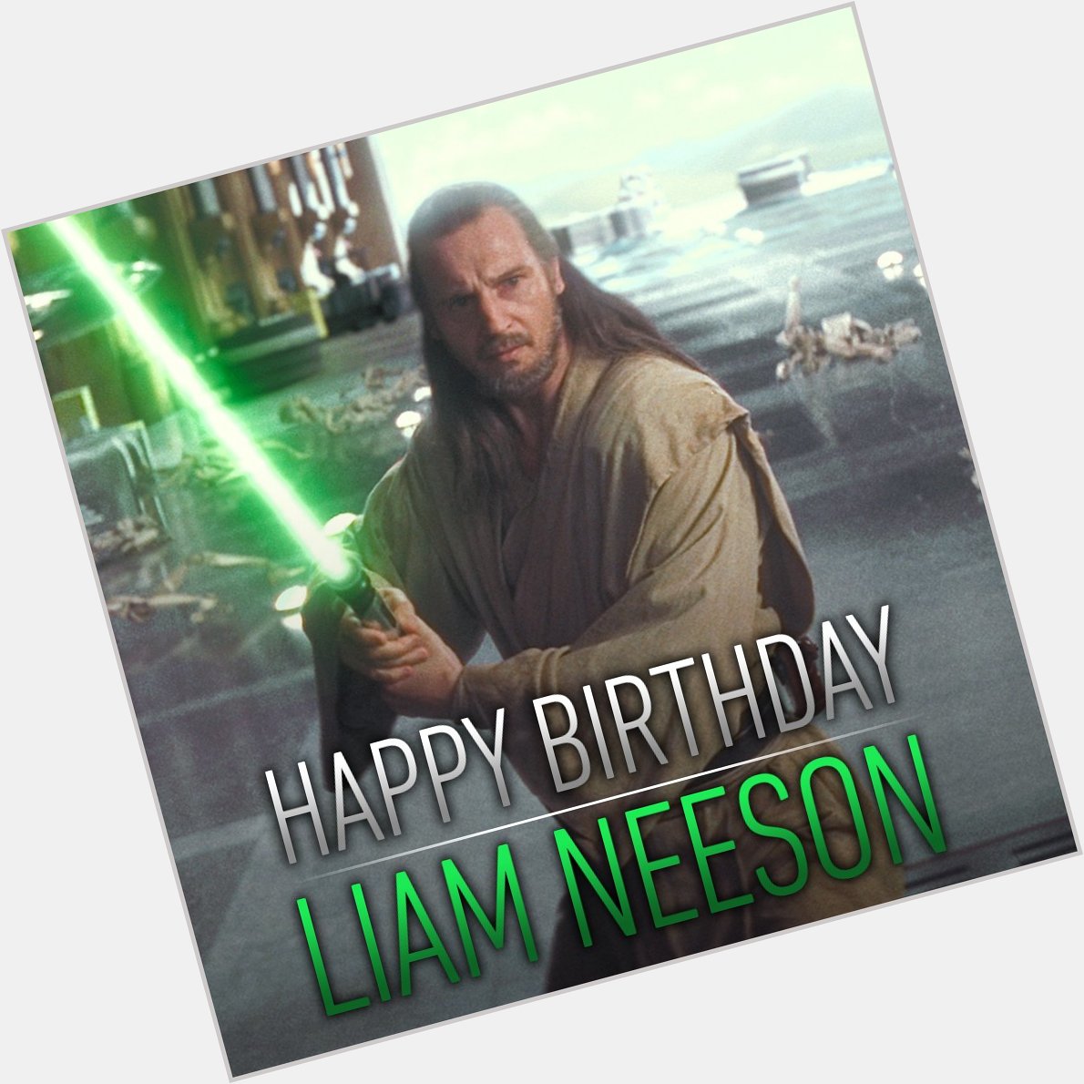 Happy birthday to the man behind wise Jedi Master, Qui-Gon Jinn. message us your birthday wishes for Liam Neeson 