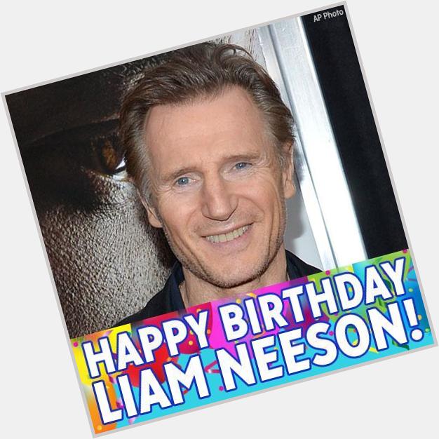 Happy Birthday, Liam Neeson! 