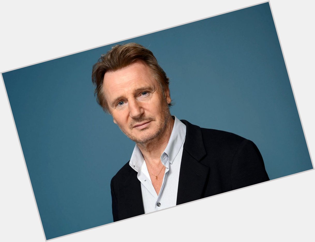 Happy Birthday to Liam Neeson!   