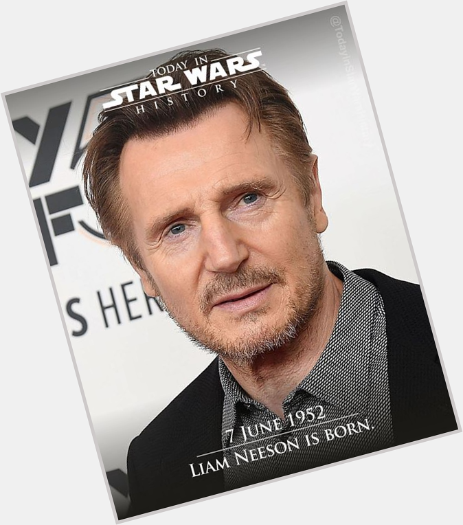  Happy Birthday to the man with a very particular set of skills, Liam Neeson  