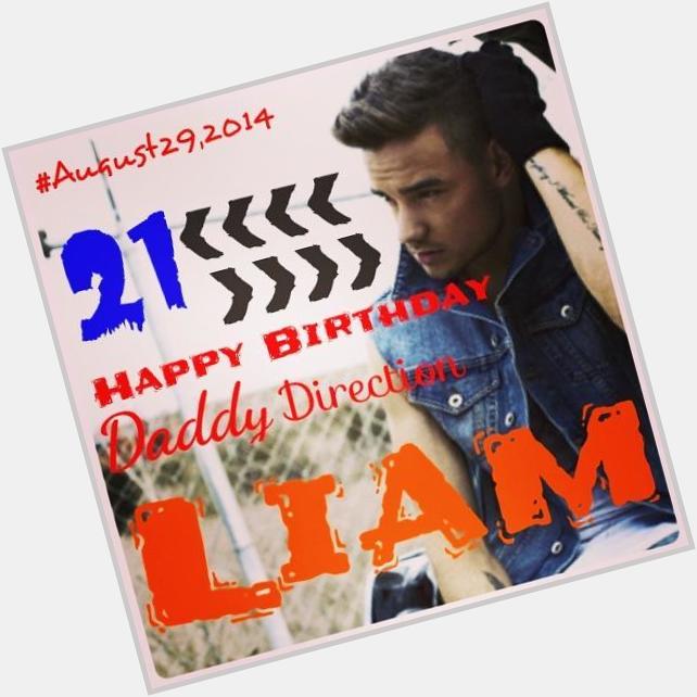  Happy Birthday Daddy Liam/Daddy Direction This is Your Special Day Daddy Enjoy Your Day <3 <3 <3 