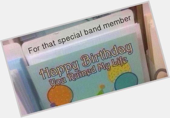    i got you a card 

My exact words to you, HAPPY BIRTHDAY!!!!          