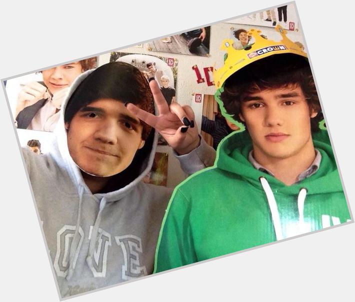 Happy birthday 2 me heres a pic of liam and liam lmao 
