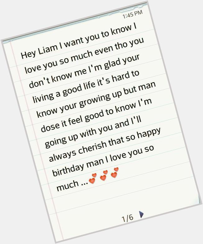  Liam you don\t know me and you\ll never see this but happy birthday God bless 
