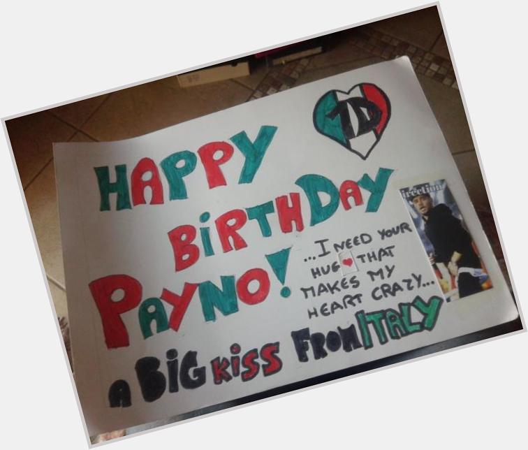  Happy BDay Payno a big kiss for you    
