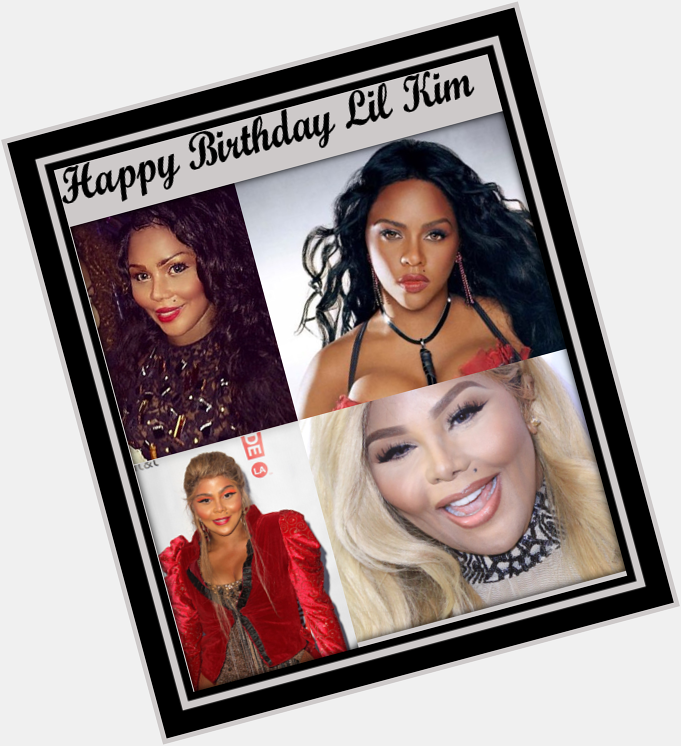 Happy Birthday Lil Kim 