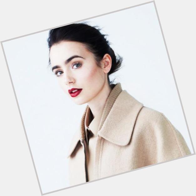 HAPPY BIRTHDAY TO THE GORGEOUS LILY COLLINS 