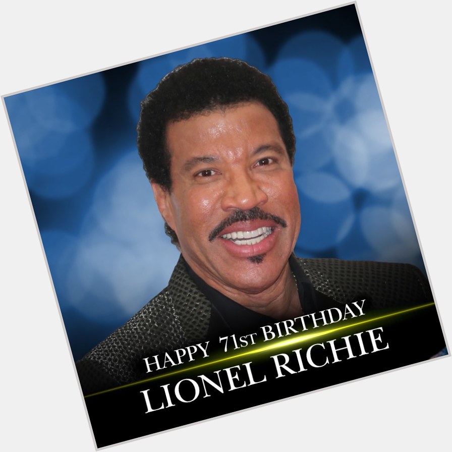 Happy 71st birthday to singer Lionel Richie! 