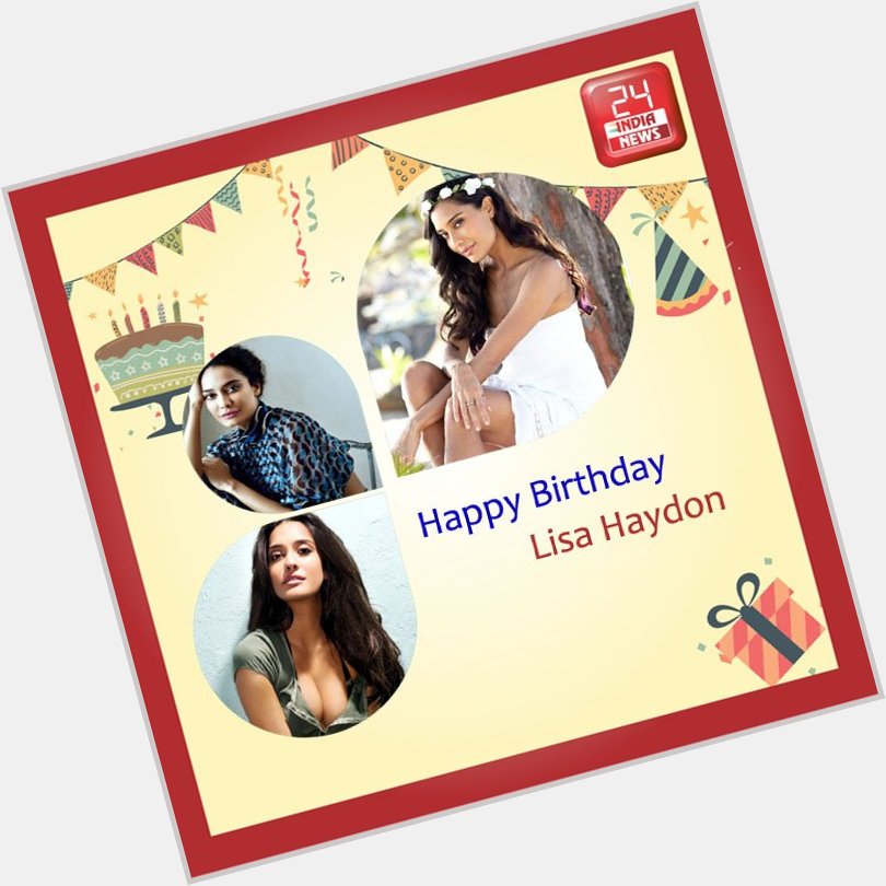 Happy Birthday to Lisa Haydon -  