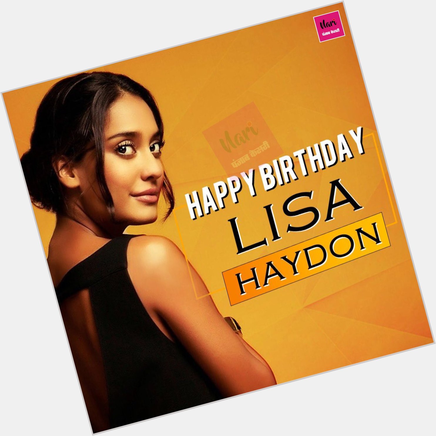 Wish You Happy Birthday Lisa haydon      